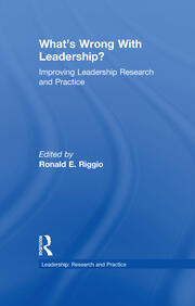 What’s Wrong With Leadership?: Improving Leadership Research and Practice book cover