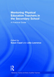 Mentoring Physical Education Teachers in the Secondary School: A Practical Guide book cover