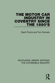 The Motor Car Industry in Coventry Since the 1890s book cover