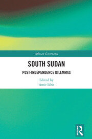 South Sudan: Post-Independence Dilemmas book cover