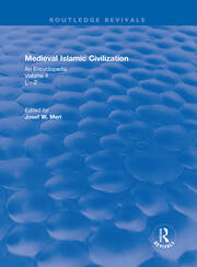 Routledge Revivals: Medieval Islamic Civilization (2006): An Encyclopedia - Volume II book cover