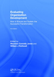 Evaluating Organization Development: How to Ensure and Sustain the Successful Transformation book cover