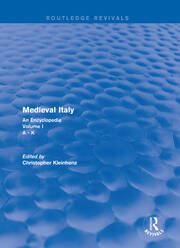 Routledge Revivals: Medieval Italy (2004): An Encyclopedia - Volume I book cover
