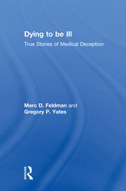 Dying to be Ill: True Stories of Medical Deception book cover