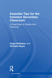 Essential Tips for the Inclusive Secondary Classroom: A Road Map to Quality-first Teaching book cover