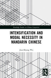 Intensification and Modal Necessity in Mandarin Chinese book cover