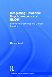 Integrating Relational Psychoanalysis and EMDR: Embodied Experience and Clinical Practice book cover