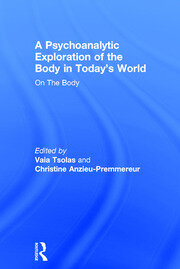 A Psychoanalytic Exploration of the Body in Today's World: On The Body book cover