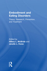 Embodiment and Eating Disorders: Theory, Research, Prevention and Treatment book cover