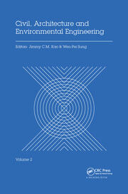 Civil, Architecture and Environmental Engineering Volume 2: Proceedings of the International Conference ICCAE, Taipei, Taiwan, November 4-6, 2016 book cover