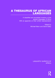 A Thesaurus of African Languages: A Classified and Annotated Inventory of the Spoken Languages of Africa With an Appendix on Their Written Representation book cover