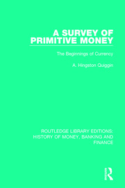 A Survey of Primitive Money: The Beginnings of Currency book cover