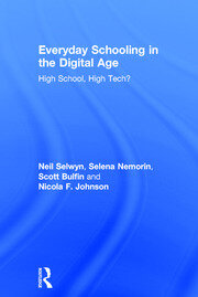 Everyday Schooling in the Digital Age: High School, High Tech? book cover