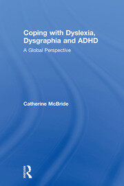 Coping with Dyslexia, Dysgraphia and ADHD: A Global Perspective book cover