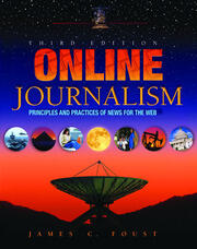 Online Journalism: Principles and Practices of News for the Web book cover