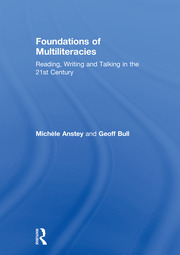 Foundations of Multiliteracies: Reading, Writing and Talking in the 21st Century book cover