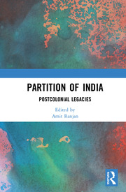 Partition of India: Postcolonial Legacies book cover