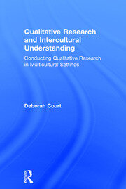 Qualitative Research and Intercultural Understanding: Conducting Qualitative Research in Multicultural Settings book cover