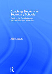 Coaching Students in Secondary Schools: Closing the Gap between Performance and Potential book cover