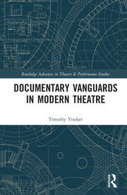 Documentary Vanguards in Modern Theatre book cover