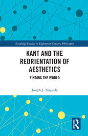 Kant and the Reorientation of Aesthetics book cover