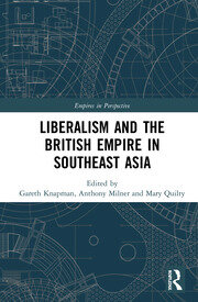 Liberalism and the British Empire in Southeast Asia book cover