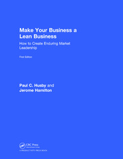 Make Your Business a Lean Business: How to Create Enduring Market Leadership book cover