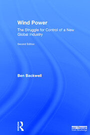 Wind Power: The Struggle for Control of a New Global Industry book cover