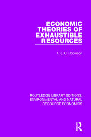 Economic Theories of Exhaustible Resources book cover