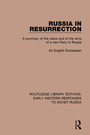 Russia in Resurrection: A Summary of the Views and of the Aims of a New Party in Russia book cover