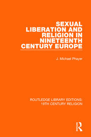 Sexual Liberation and Religion in Nineteenth Century Europe book cover