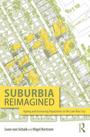 Suburbia Reimagined: Ageing and Increasing Populations in the Low-Rise City book cover
