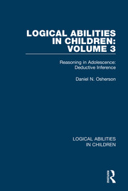 Logical Abilities in Children: Volume 3: Reasoning in Adolescence: Deductive Inference book cover