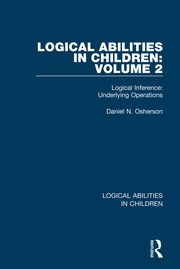 Logical Abilities in Children: Volume 2: Logical Inference: Underlying Operations book cover