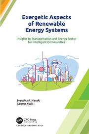 Exergetic Aspects of Renewable Energy Systems: Insights to Transportation and Energy Sector for Intelligent Communities book cover
