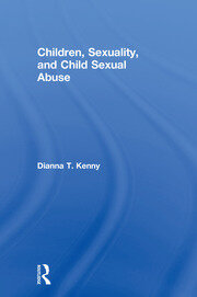 Children, Sexuality, and Child Sexual Abuse book cover
