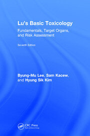 Lu's Basic Toxicology: Fundamentals, Target Organs, and Risk Assessment, Seventh Edition book cover