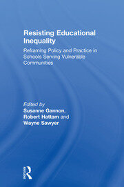 Resisting Educational Inequality: Reframing Policy and Practice in Schools Serving Vulnerable Communities book cover