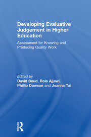 Developing Evaluative Judgement in Higher Education: Assessment for Knowing and Producing Quality Work book cover