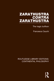 Zarathustra Contra Zarathustra: The Tragic Buffoon book cover