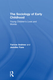 The Sociology of Early Childhood: Young Children’s Lives and Worlds book cover