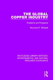 The Global Copper Industry: Problems and Prospects book cover