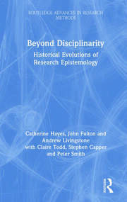 Beyond Disciplinarity: Historical Evolutions of Research Epistemology book cover