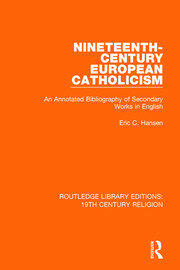 Nineteenth-Century European Catholicism: An Annotated Bibliography of Secondary Works in English book cover