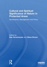 Cultural and Spiritual Significance of Nature in Protected Areas: Governance, Management and Policy book cover