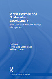 World Heritage and Sustainable Development: New Directions in World Heritage Management book cover