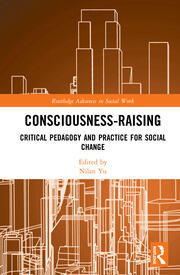 Consciousness-Raising: Critical Pedagogy and Practice for Social Change book cover