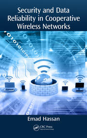 Security and Data Reliability in Cooperative Wireless Networks book cover