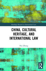 China, Cultural Heritage, and International Law book cover