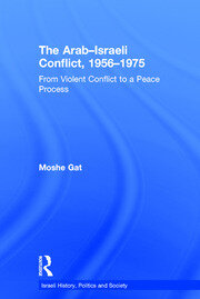 The Arab–Israeli Conflict, 1956–1975: From Violent Conflict to a Peace Process book cover